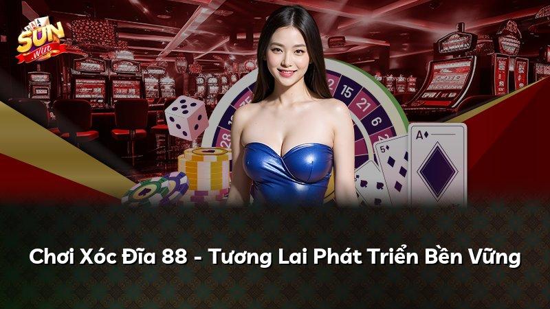 Chơi Xóc Đĩa 88 - Tương Lai Phát Triển Bền Vững