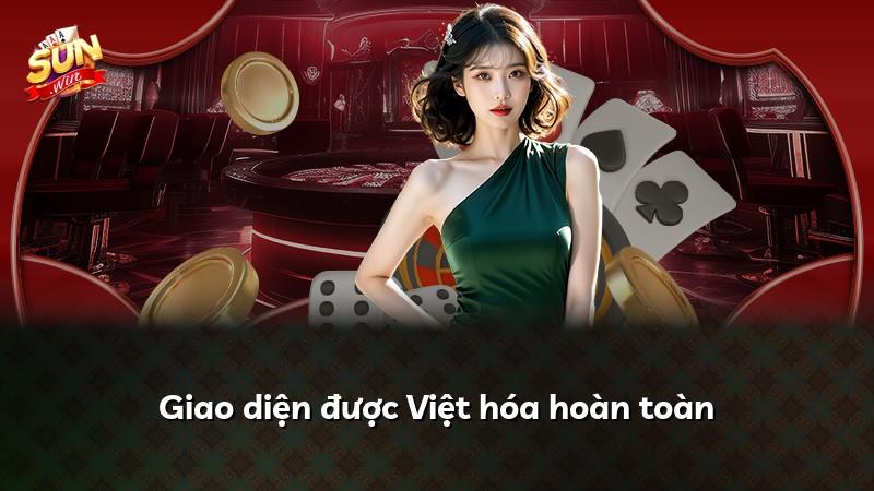 Giao diện được Việt hóa hoàn toàn